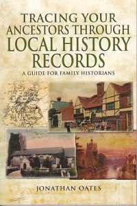 Review of Tracing Your Ancestors through Local History Records by Jonathan Oates